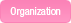 organization